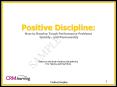 Positive Discipline: How to Resolve Tough Performance Problems Quickly...and Permanently  Based on the book Positive Discipline by Eric Harvey and Paul Sims PowerPoint PPT Presentation