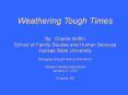 Weathering Tough Times PowerPoint PPT Presentation
