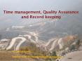 Time management, Quality Assurance and Record keeping PowerPoint PPT Presentation