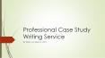 Professional Case Study Writing Service