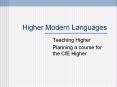 Higher Modern Languages PowerPoint PPT Presentation