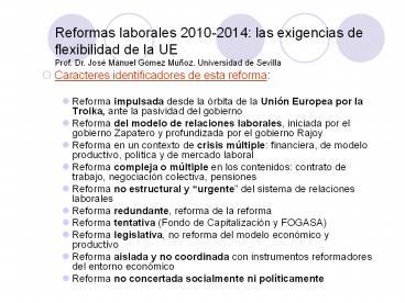 Caracteres identificadores de esta reforma: