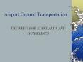 Airport Ground Transportation PowerPoint PPT Presentation