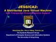 JESSICA2: A Distributed Java Virtual Machine with Transparent Thread Migration Support PowerPoint PPT Presentation