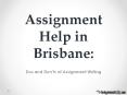 Assignment Help in Brisbane: Dos and Don’ts of Assignment Writing
