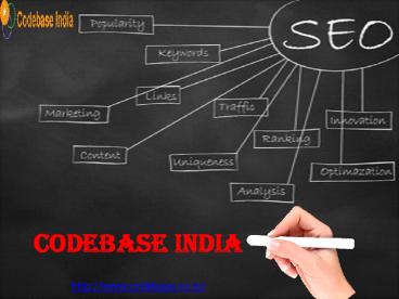 Best Search Engine Optimization(SEO) Company In India is Codebase India