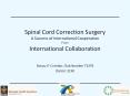 Spinal Cord Correction Surgery A Success of International Cooperation From International Collaboration PowerPoint PPT Presentation