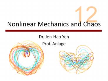 Nonlinear Mechanics and Chaos