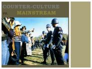 Counter-culture vs.    mainstream