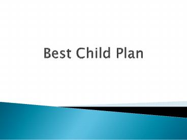All You Need To Know About Child Insurance