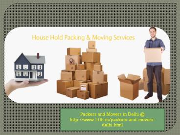 Expert Relocation Solution by Experienced Packers and Movers Delhi
