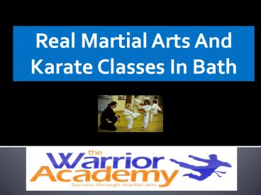 Real Martial Arts And Karate Classes In Bath