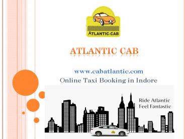 Atlantic Cab Online taxi booking in Indore