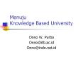 Menuju Knowledge Based University PowerPoint PPT Presentation