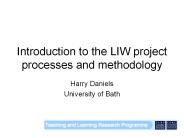 Introduction to the LIW project processes and methodology