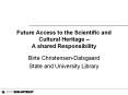 Future Access to the Scientific and Cultural Heritage  PowerPoint PPT Presentation