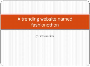 A trending website named fashionothon