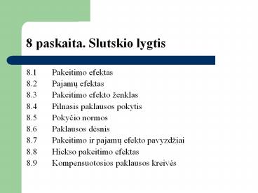 8 paskaita. Slutskio lygtis