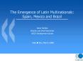 The%20Emergence%20of%20Latin%20Multinationals:%20Spain,%20Mexico%20and%20Brazil PowerPoint PPT Presentation