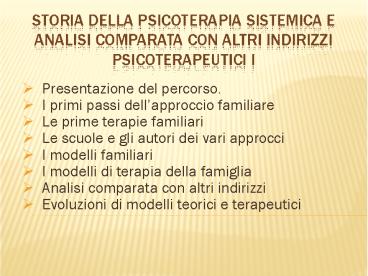 STORIA DELLA PSICOTERAPIA SISTEMICA E ANALISI COMPARATA CON ALTRI INDIRIZZI PSICOTERAPEUTICI