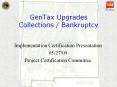 GenTax Upgrades Collections / Bankruptcy PowerPoint PPT Presentation