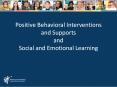 Positive Behavioral Interventions and Supports and Social and Emotional Learning PowerPoint PPT Presentation