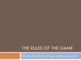 The Rules of the Game PowerPoint PPT Presentation