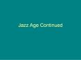 Jazz Age Continued PowerPoint PPT Presentation