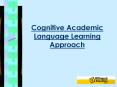 Cognitive Academic Language Learning Approach PowerPoint PPT Presentation