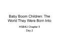 Baby Boom Children: The World They Were Born Into PowerPoint PPT Presentation