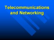 Telecommunications and Networking