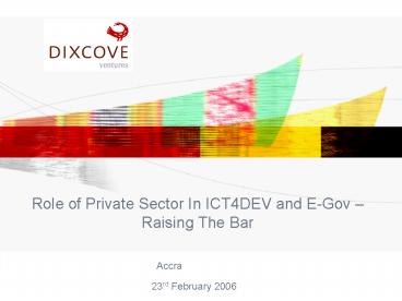 Role of Private Sector In ICT4DEV and E-Gov 