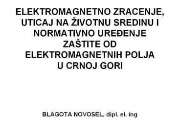 ELEKTROMAGNETNO ZRACENJE, UTICAJ NA 