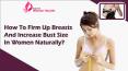 How To Firm Up Breasts And Increase Bust Size In Women Naturally? PowerPoint PPT Presentation