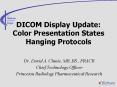 DICOM Display Update: Color Presentation States Hanging Protocols PowerPoint PPT Presentation