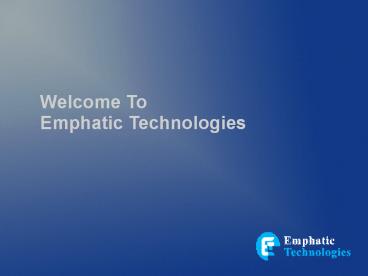 Choose responsive web design from emphatic technologies with smart functinality