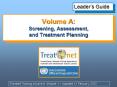 Volume A: Screening, Assessment, and Treatment Planning PowerPoint PPT Presentation