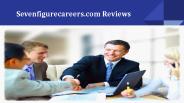 Sevenfigurecareers.com Reviews