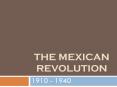 The Mexican Revolution PowerPoint PPT Presentation