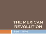 The Mexican Revolution