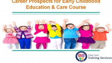 Career Prospects for Early Childhood Education & Care Course
