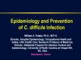 Epidemiology and Prevention of C. difficile Infection PowerPoint PPT Presentation