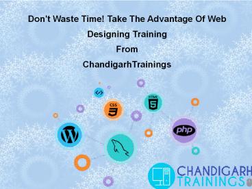 Get Top-Notch Web Designing Training In Mohali