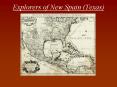Explorers of New Spain (Texas) PowerPoint PPT Presentation