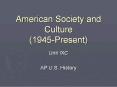 American Society and Culture (1945-Present) PowerPoint PPT Presentation