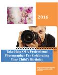 Take Help Of A Professional Photographer For Celebrating Your Child’s Birthday PowerPoint PPT Presentation