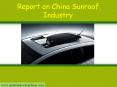 Report on China Sunroof Industry PowerPoint PPT Presentation