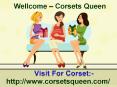 Corsetsqueen - Corsets Collection for UK, USA, AU PowerPoint PPT Presentation