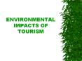 ENVIRONMENTAL IMPACTS OF TOURISM PowerPoint PPT Presentation