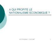 A QUI PROFITE LE NATIONALISME ECONOMIQUE ?